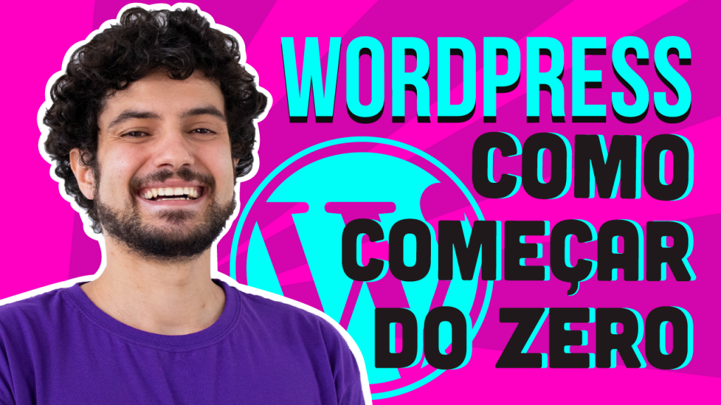 WordPress Tutorial 2023 (Como Começar do Zero)