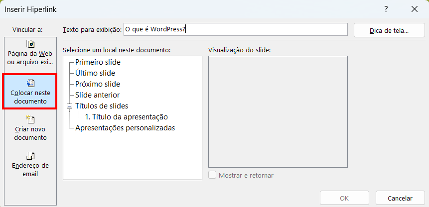 A opção Colocar neste documento na caixa Inserir hiperlink no Microsoft Office